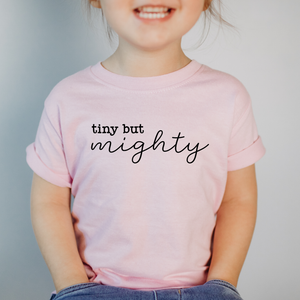 Tiny but mighty - pink